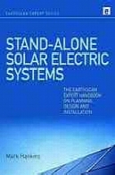 مستقل سیستم برق خورشیدی : این کتاب متخصص Earthscan برای برنامه ریزی ، طراحی و نصب و راه اندازیStand-alone solar electric systems : the Earthscan expert handbook for planning, design and installation