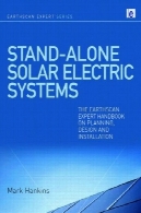 مستقل سیستم برق خورشیدی : این Earthscan کارشناس هندبوک در برنامه ریزی، طراحی و نصب و راه اندازیStand-Alone Solar Electric Systems: The Earthscan Expert Handbook on Planning, Design and Installation