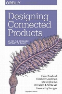 طراحی محصولات متصل: UX برای مصرف کننده اینترنت چیزDesigning Connected Products: UX for the Consumer Internet of Things