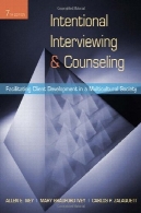 عمدی مصاحبه و مشاوره: تسهیل توسعه مشتری در جامعه چند فرهنگی (7th نسخه)Intentional Interviewing and Counseling: Facilitating Client Development in a Multicultural Society (7th Edition)