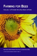 کشاورزی برای زنبورها: راهنمای ارائه زیستگاه زنبور عسل بومی در مزارعFarming for Bees: Guidelines for Providing Native Bee Habitat on Farms