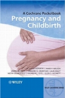 کوکران بغلی: بارداری و زایمان (ویلی کوکران)A Cochrane Pocketbook: Pregnancy and Childbirth (Wiley Cochrane)