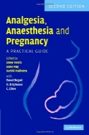 درد ، بیهوشی و بارداری: راهنمای عملیAnalgesia, Anaesthesia and Pregnancy: A Practical Guide