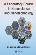 دوره های آزمایشگاهی در علوم و فناوری نانوA Laboratory Course in Nanoscience and Nanotechnology