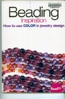 ببند زیرنویس دریافتی الهام: چگونه به استفاده از رنگ در طراحی طلا و جواهرBeading Inspiration: How to Use Color in Jewelry Design