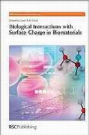 فعل و انفعالات بیولوژیکی با بار سطحی در بیومتریالBiological Interactions with Surface Charge in Biomaterials