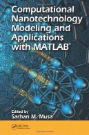 محاسباتی فناوری نانو : مدل سازی و نرم افزار با MATLAB® (نانو و انرژی )Computational Nanotechnology: Modeling and Applications with MATLAB® (Nano and Energy)