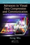 پیشرفت در داده های بصری فشرده سازی و ارتباطات: الزامات برنامه های جدیدAdvances in Visual Data Compression and Communication: Meeting the Requirements of New Applications