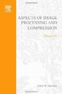 جنبه های پردازش تصویر و فشرده سازیAspects of Image Processing and Compression
