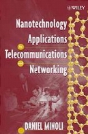 کاربردهای فناوری نانو به ارتباطات و شبکهNanotechnology applications to telecommunications and networking