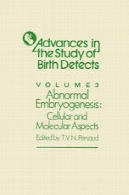 جنین زایی غیر طبیعی : جنبه سلولی و مولکولیAbnormal Embryogenesis: Cellular and Molecular Aspects