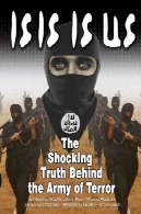 ایسیس ما است: حقیقت تکان دهنده پشت ارتش ترورISIS IS US: The Shocking Truth Behind the Army of Terror