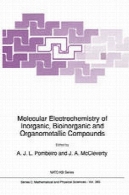 مولکولی الکتروشیمی معدنی ، Bioinorganic و آلی ترکیباتMolecular Electrochemistry of Inorganic, Bioinorganic and Organometallic Compounds