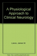 رویکرد فیزیولوژیکی به اعصاب بالینیA Physiological Approach to Clinical Neurology