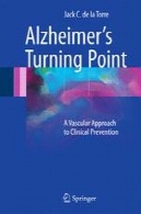 آلزایمر را نقطه عطف: رویکرد عروقی به پیشگیری بالینیAlzheimer’s Turning Point: A Vascular Approach to Clinical Prevention