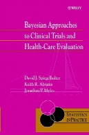بیزی برای آزمایش های بالینی و درمانی ارزیابیBayesian Approaches to Clinical Trials and Health-Care Evaluation