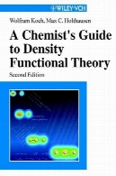 راهنمای شیمیدان به تراکم تئوری تابعی ، چاپ دومA Chemist's Guide to Density Functional Theory, Second Edition