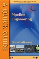 راهنمای سریع به مهندسی خط لولهA Quick Guide to Pipeline Engineering