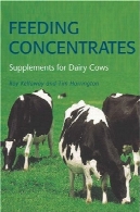تغذیه کنسانتره: مکمل های برای گاو لبنی تجدید نسخه (مطبوعات Landlinks)Feeding Concentrates: Supplements for Dairy Cows, Revised Edition (Landlinks Press)