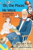 آه، اماکن او رفت : یک داستان در مورد دکتر سوس تئودور سوس Geisel ( ذهن Carolrhoda خلاق کتاب )Oh, the Places He Went: A Story About Dr. Seuss-Theodor Seuss Geisel (Carolrhoda Creative Minds Book)