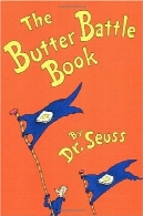کره نبرد کتاب: (نیویورک تایمز کتاب قابل توجه از سال ) ( کلاسیک سوس )The Butter Battle Book: (New York Times Notable Book of the Year) (Classic Seuss)
