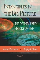 لمس در تصویر بزرگ: تاریخ Delinearised زمانIntangibles in the Big Picture: The Delinearised History of Time