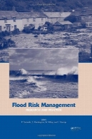مدیریت ریسک سیلاب: پژوهش و عمل: تمدید دوره خلاصه مقالات (صفحات 332)Flood Risk Management: Research and Practice: Extended Abstracts Volume (332 pages)