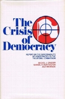 بحران دموکراسی: گزارش اداره پذیری دموکراسیهای به کمیسیون سه جانبه (مثلث مقالات)The Crisis of Democracy: Report on the Governability of Democracies to the Trilateral Commission (Triangle Papers)