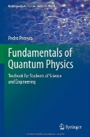 فیزیک کوانتومی: کتاب درسی برای دانشجویان علوم و مهندسیFundamentals of Quantum Physics: Textbook for Students of Science and Engineering