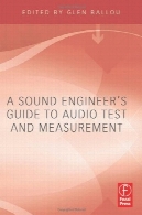 راهنمای مهندسین صدا به تست های صوتی و اندازه گیریA Sound Engineers Guide to Audio Test and Measurement