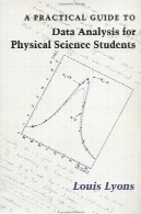 راهنمای عملی برای تجزیه و تحلیل داده ها برای دانشجویان علوم فیزیکیA practical guide to data analysis for physical science students