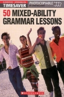 50 مخلوط توانایی دستور زبان درس (صرفه جویی کننده S.)50 Mixed-Ability Grammar Lessons (Timesaver S.)