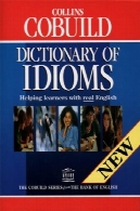 کالینز COBUILD فرهنگ اصطلاحات: یادگیرندگان کمک به زبان انگلیسیCollins COBUILD Dictionary of Idioms: Helping learners with real English
