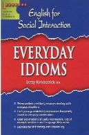 انگلیسی برای تعامل اجتماعی - هر روز اصطلاحاتEnglish For Social Interaction - Everyday Idioms
