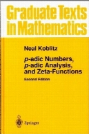 اعداد p adic p adic تحلیل و زتا-توابعp-adic Numbers, p-adic Analysis, and Zeta-Functions