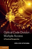 بخش نوری کد دسترسی چندگانه: یک دیدگاه عملیOptical Code Division Multiple Access: A Practical Perspective