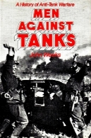 مردان با تانک: تاریخچه جنگ های ضد تانکMen Against Tanks: A History of Anti-Tank Warfare