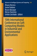 کنفرانس بین المللی 10 در مدل های محاسبات نرم در تولید و برنامه های زیست محیطی10th International Conference on Soft Computing Models in Industrial and Environmental Applications