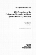 2012 مجموعه مقالات معیارهای عملکرد برای سیستم های هوشمند (PerMI '12) کارگاه2012 Proceedings of the Performance Metrics for Intelligent Systems (PerMI ‘12) Workshop
