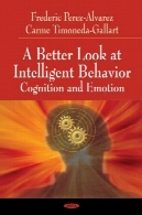 بهتر در رفتار هوشمند نگاه : شناخت و عاطفهA Better Look at Intelligent Behavior: Cognition and Emotion