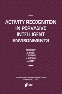 به رسمیت شناختن فعالیت در محیط های هوشمند فراگیرActivity Recognition in Pervasive Intelligent Environments