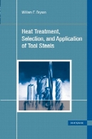 عملیات حرارتی ، انتخاب و استفاده از ابزار فولادHeat treatment, selection, and application of tool steels