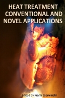 عملیات حرارتی: روش های سنتی و رمانHeat Treatment: Conventional and Novel Applications