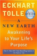 زمین جدید: بیداری به هدف زندگی خود را (اپرا در باشگاه کتاب، انتخاب 61)A New Earth: Awakening to Your Life's Purpose (Oprah's Book Club, Selection 61)