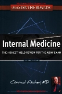 داخلی: بررسی بالاترین عملکرد را برای امتحان ابیم،Internal medicine: the highest-yield review for the ABIM exam