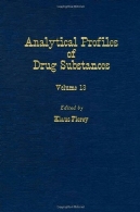 پروفایل های تحلیلی از مواد مخدر، جلد. 13Analytical Profiles of Drug Substances, Vol. 13