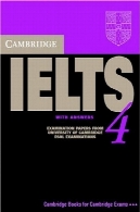 کتاب کمبریج آیلتس 4 دانش آموز با پاسخ: مقالات و سؤال از دانشگاه کمبریج ESOL امتحاناتCambridge IELTS 4 Student's Book with Answers : Examination papers from University of Cambridge ESOL Examinations