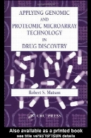 استفاده از ژنومی و پروتئوم ریزآرایه فناوری در کشف مواد مخدرApplying Genomic and Proteomic Microarray Technology in Drug Discovery
