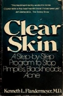پاک کردن پوست - یک برنامه گام به گام به توقف جوش، دانه های سرسیاه، آکنهClear Skin - A Step-by-Step Program to Stop Pimples, Blackheads, Acne
