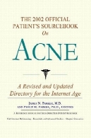 مرجع در سال 2002 بیمار رسمی در آکنهThe 2002 Official Patient's Sourcebook on Acne